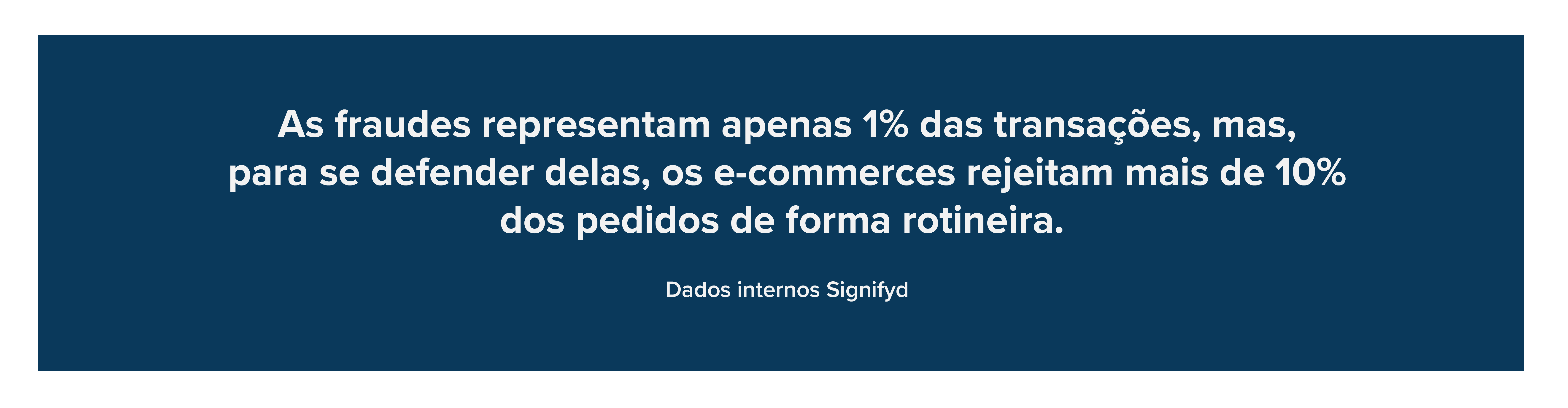 E-commerces podem rejeitar mais de 10% dos pedidos por medo de fraude