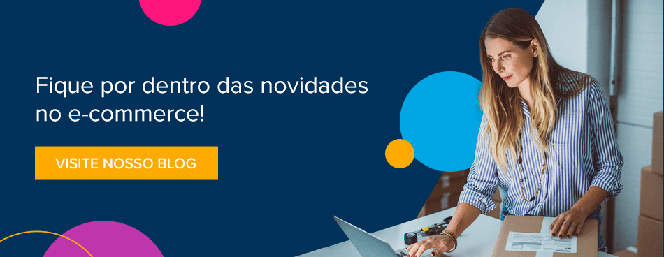 Fique por dentro das novidades no e-commerce!