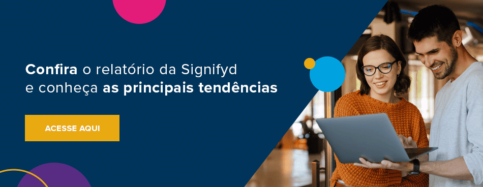 Confira o relatório da Signifyd e conheça as principais tendências 