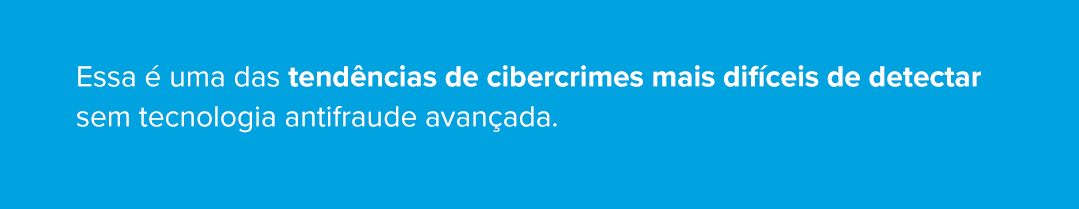 identifica&ccedil;&atilde;o - tend&ecirc;ncias cibercrimes - signifyd