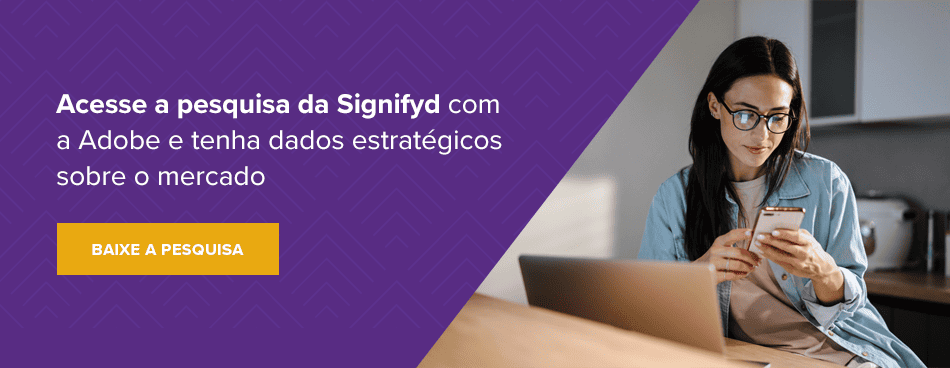 Acesse a pesquisa da Signifyd com a Adobe e tenha dados estratégicos sobre o mercado