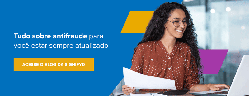 Acesse o blog da Signifyd e atualize-se sobre antifraude e cobercrimes