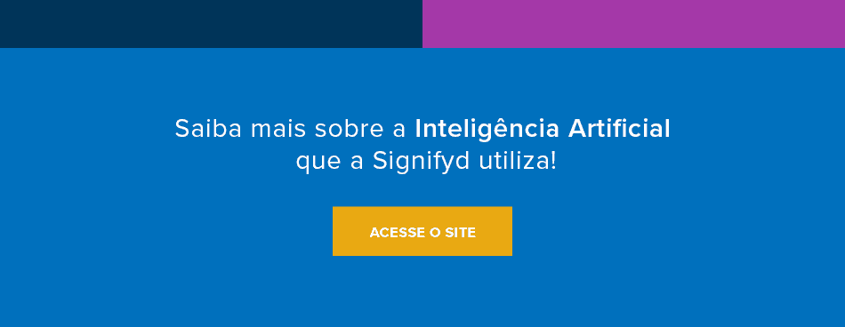 Imagem chamando o leitor para saiber mais sobre a Inteligência Artificial que a Signifyd utiliza