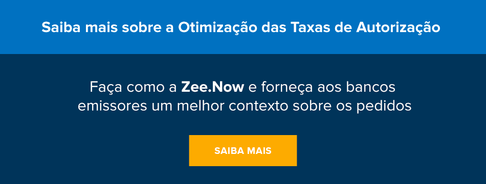 Faça como a Zee.Now e forneça aos bancos emissores um melhor contexto sobre os pedidos