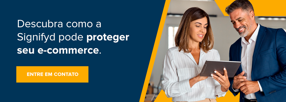 Descubra como a Signifyd pode proteger seu e-commerce.